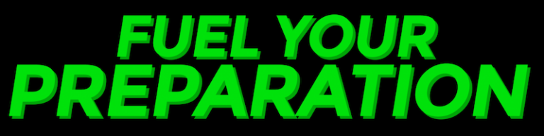 Fuel Your Preparation